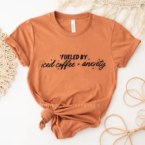Fueled By Iced Coffee   Anxiety Relaxed Unisex T-shirt